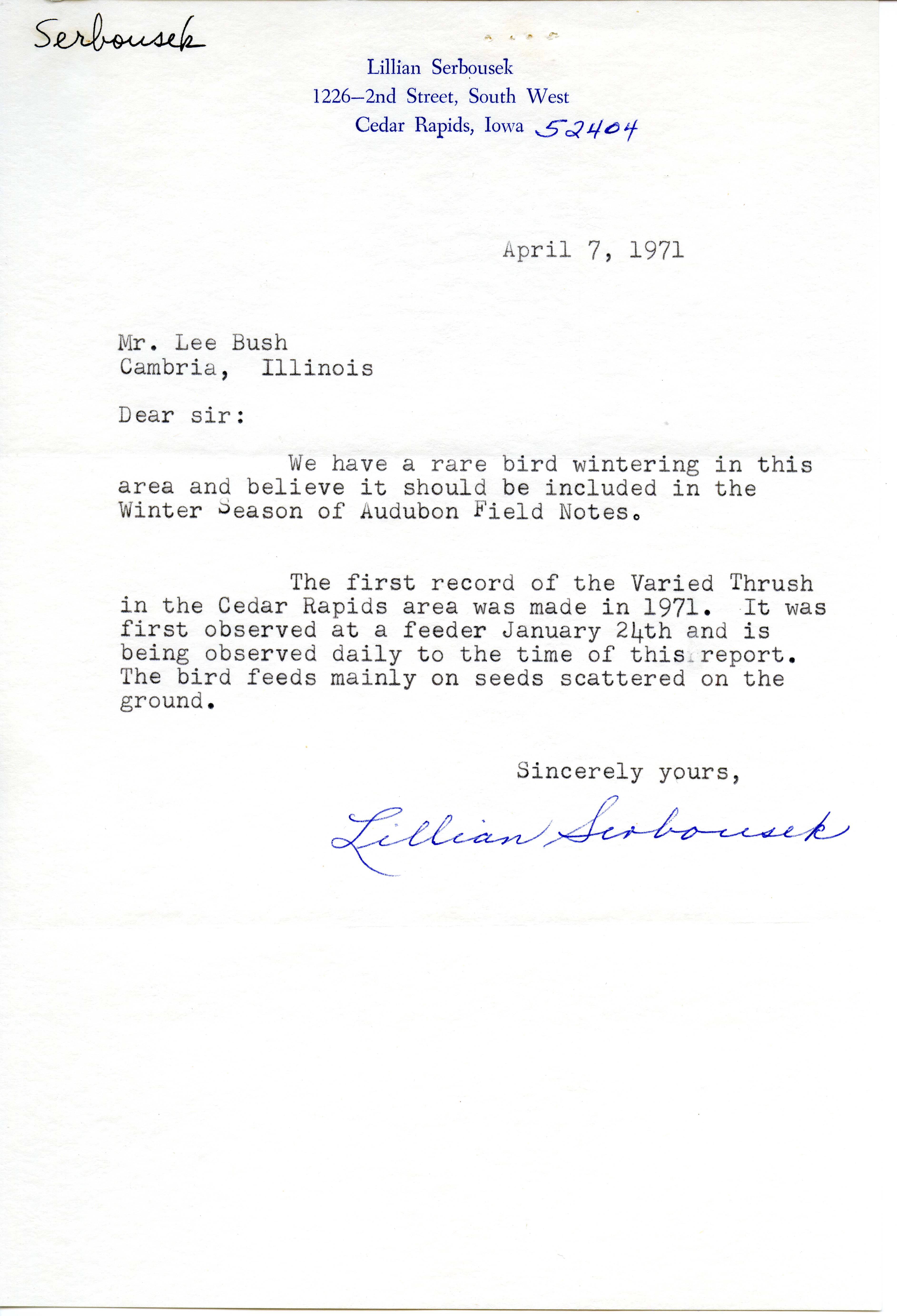 Lillian Serbousek letter to Lee Bush, regarding a Varied Thrush wintering in Cedar Rapids area in 1971, April 7, 1971
