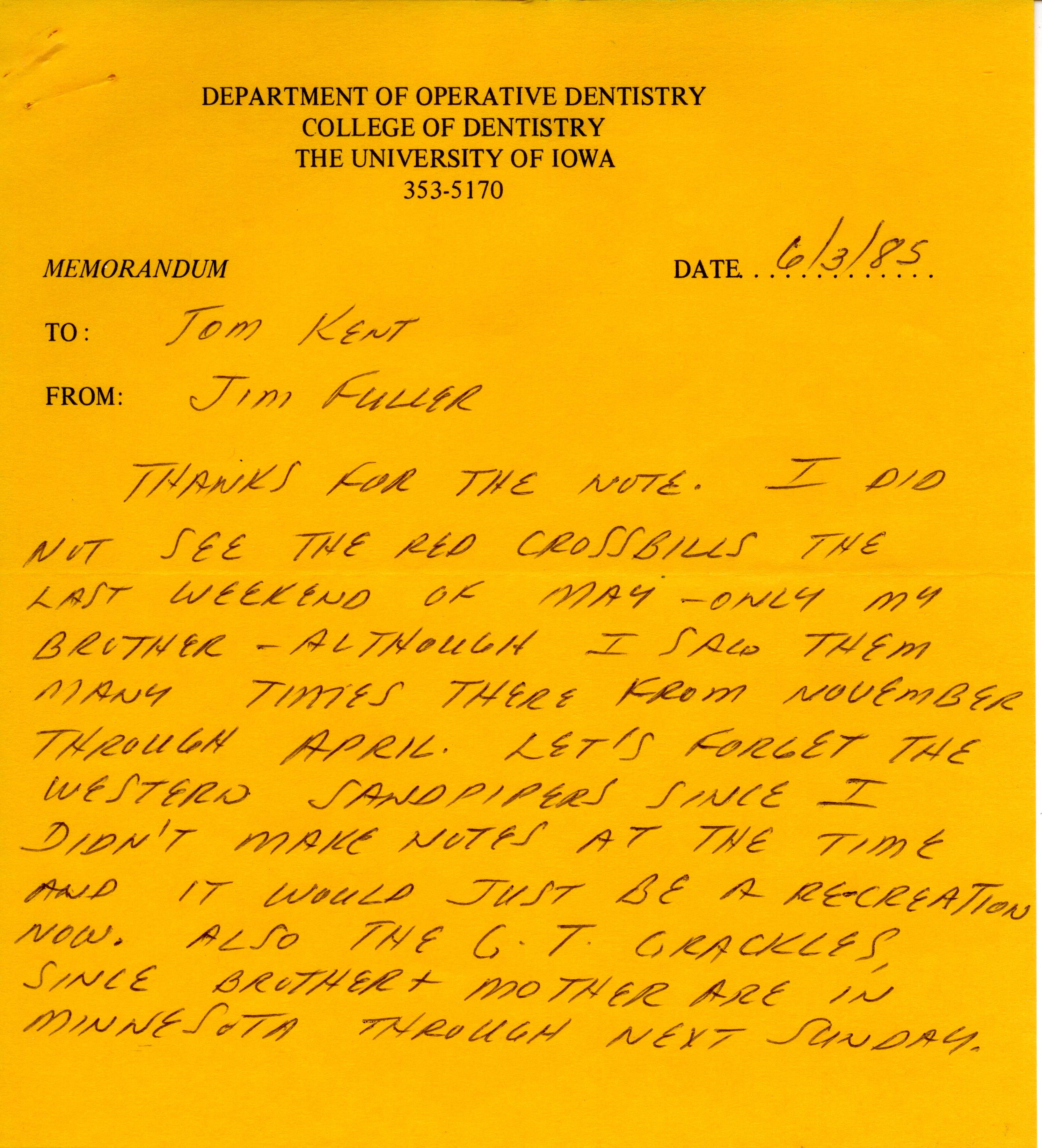James L. Fuller notes to Thomas H. Kent regarding bird sightings and accompanying field notes, June 3, 1985