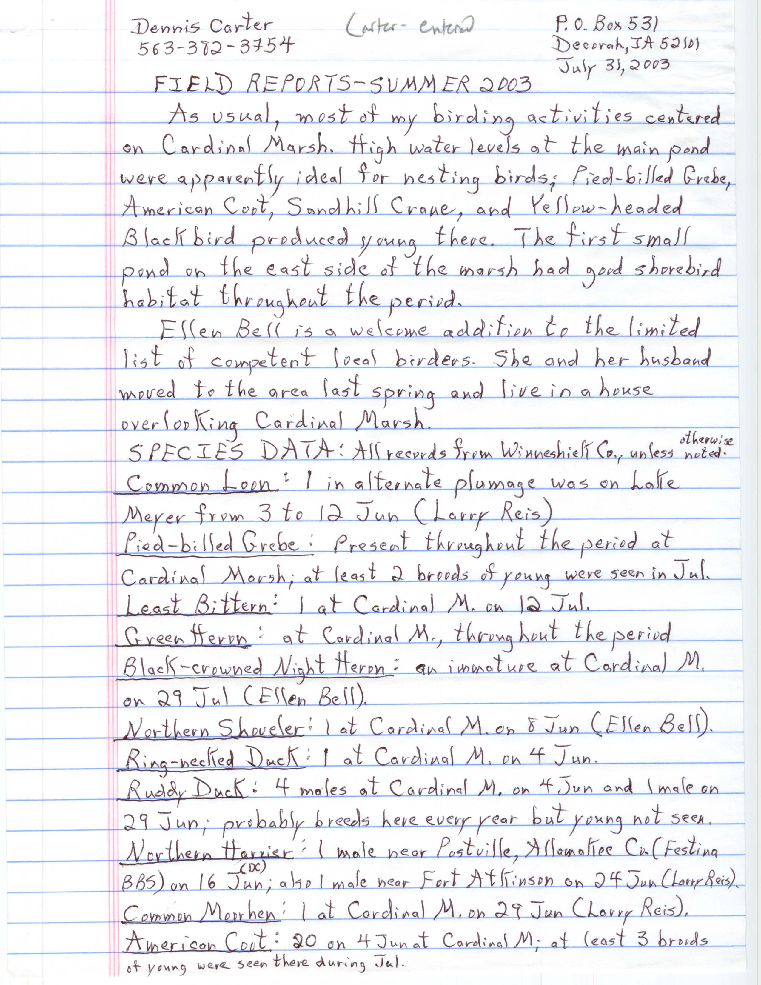 Field notes contributed by Dennis L. Carter, July 31, 2003