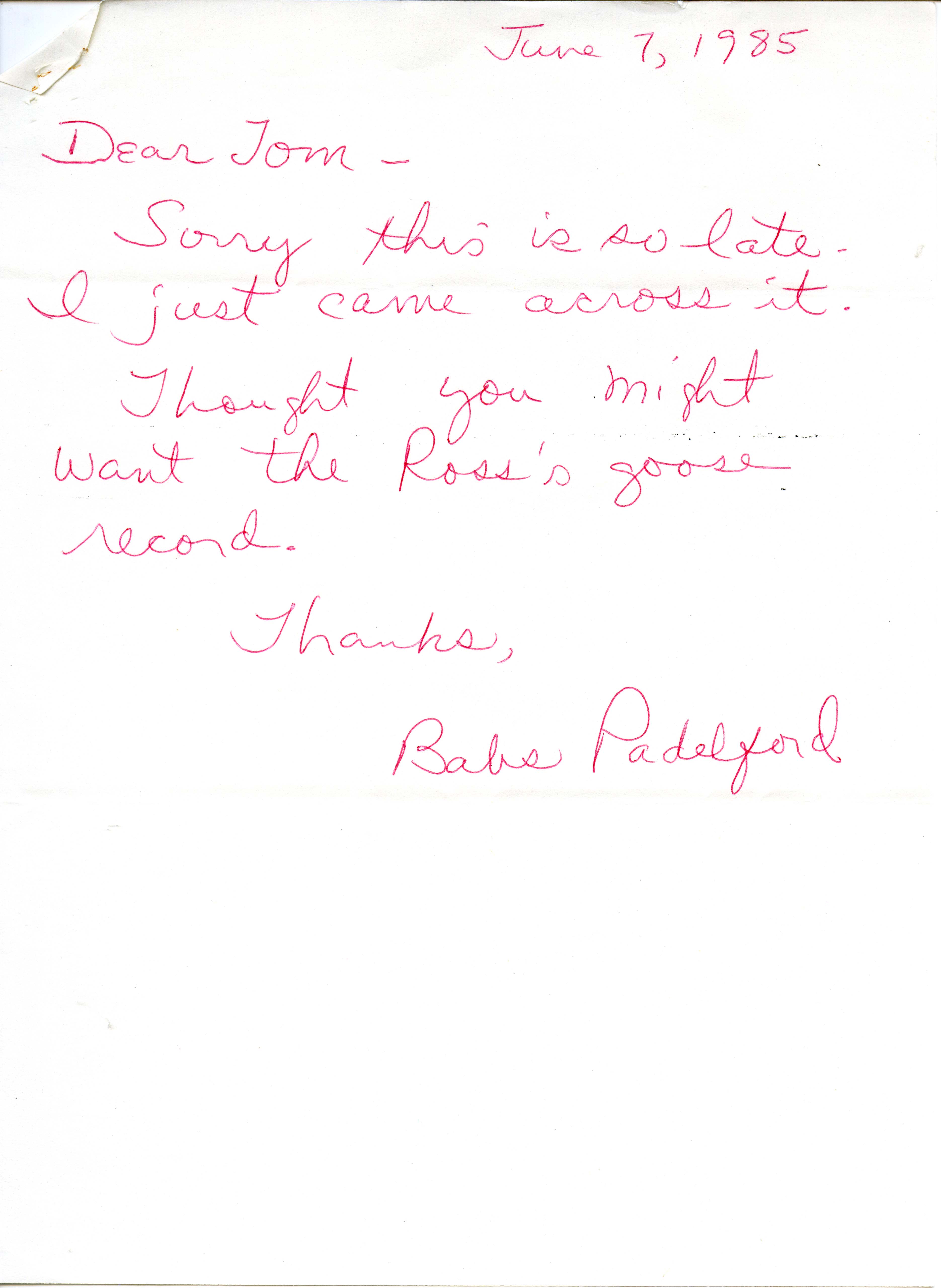 Babs Padelford letter to Thomas H. Kent, regarding birds spotted by Rick Wright, June 7, 1985
