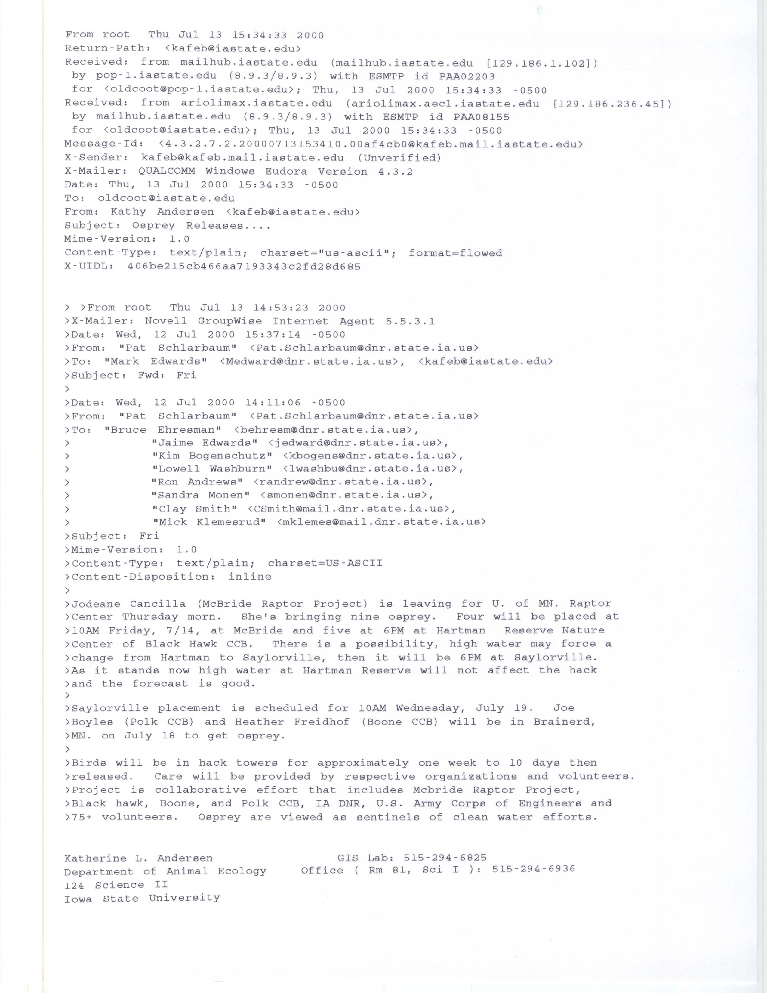 Kathy Andersen forwarded email from Pat Schlarbaum to James J. Dinsmore regarding an Osprey release, July 13, 2000