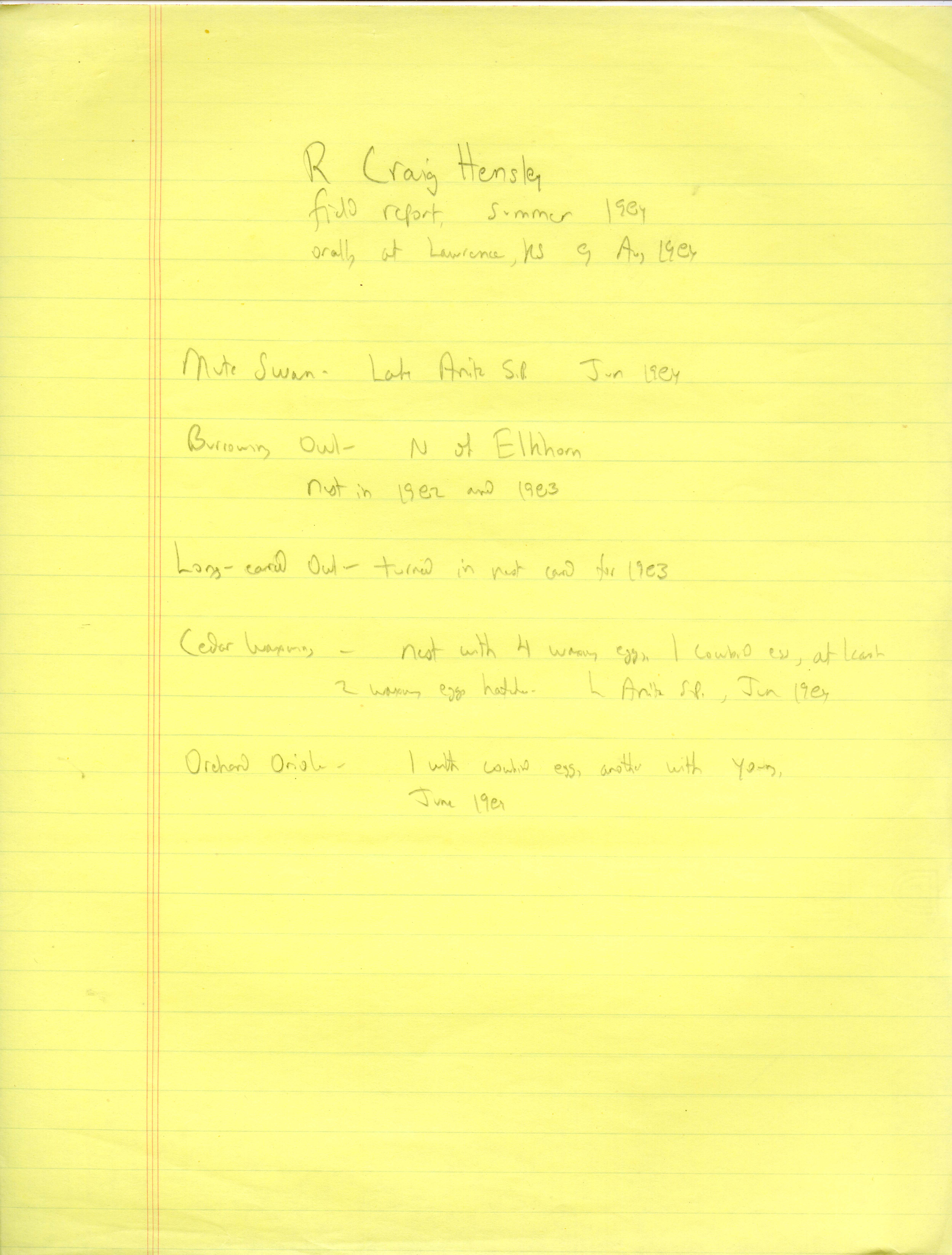 R. Craig Hensley field report, summer 1984, orally at Lawrence, KS, August 9, 1984