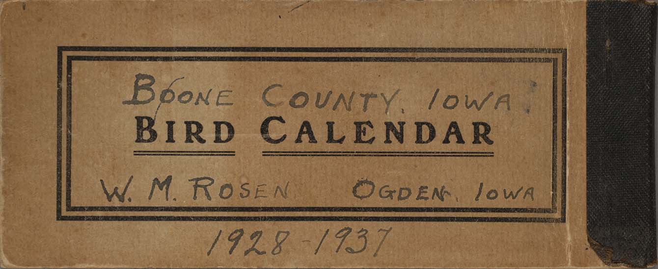 Walter Rosene bird calendar, Boone County, 1928-1937