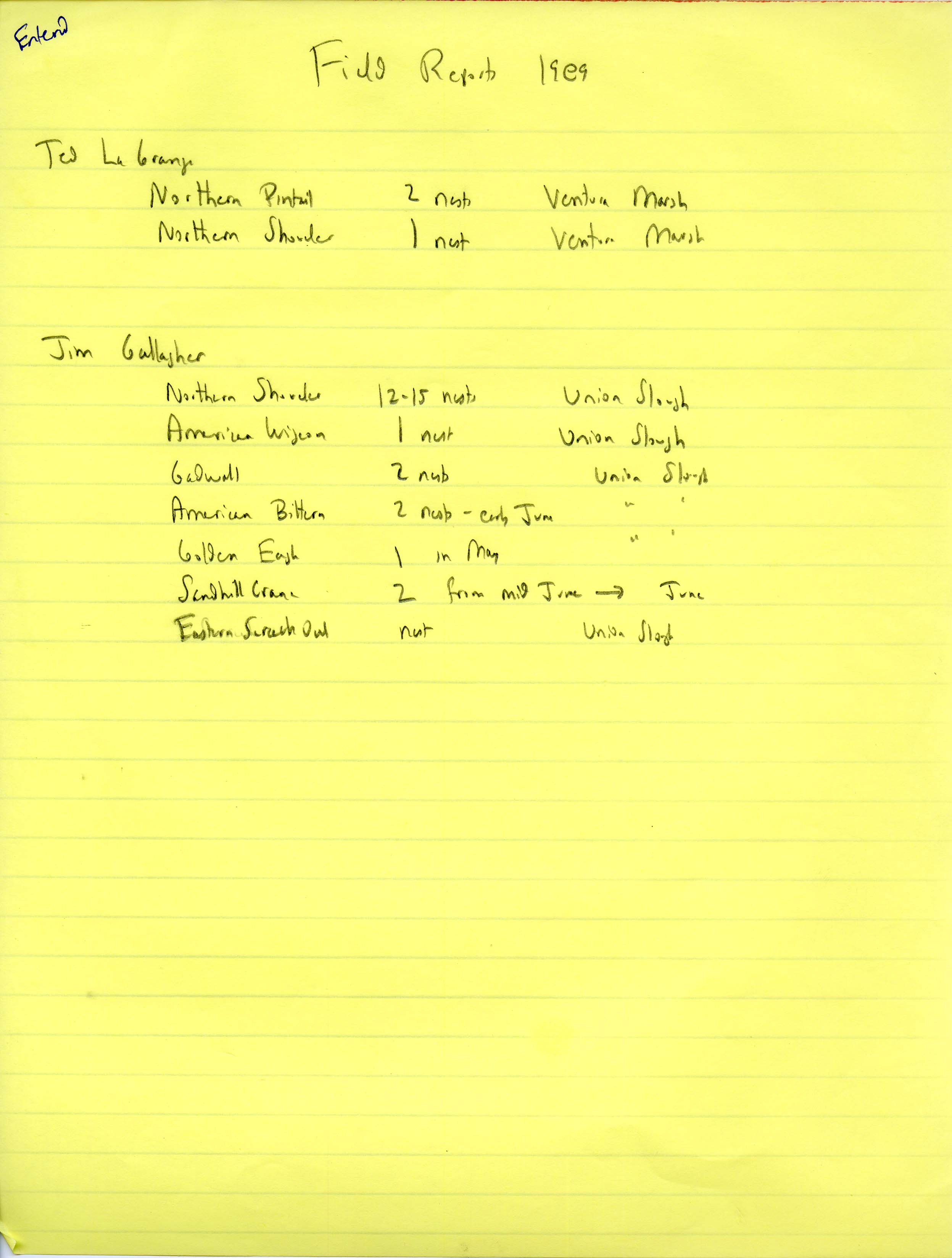 Field notes contributed by Ted LaGrange and Jim Gallagher, summer 1989