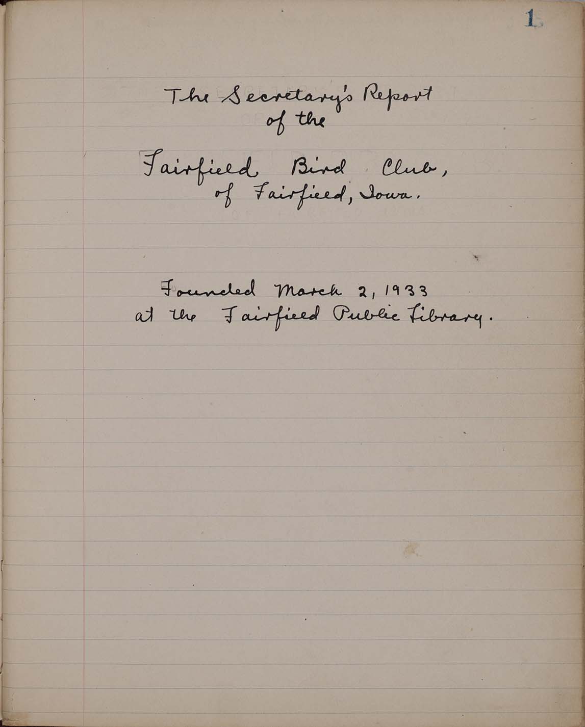 The Secretary's Report of the Fairfield Bird Club of Fairfield, Iowa, 1933-1943
